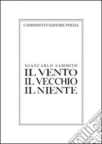 Il vento il vecchio il niente