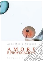 Amore e provocazione libro