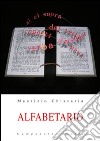 Alfabetario libro di Chiararia Maurizio