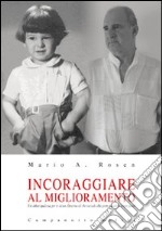 Incoraggiare al miglioramento libro