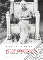 Peggy Guggenheim. Una donna, una collezione, Venezia libro