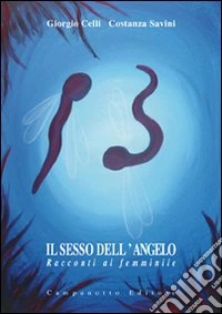 Il sesso dell'angelo. Racconti al femminile