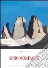 Sono montagne. Ediz. illustrata libro