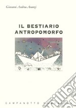 Il bestiario antropomorfo libro