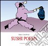 Sushi poems. Ediz. inglese e spagnola libro di Bartolomes Bartus