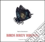 Birds birdy birding. Ediz. spagnola libro