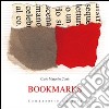 Bookmarks. Ediz. illustrata libro