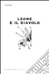 Leone e il diavolo libro di Ross Elio