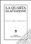 La quarta glaciazione libro