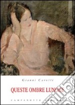 Queste ombre lunghe libro