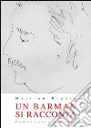 Un barman si racconta libro