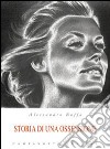 Storia di una ossessione libro