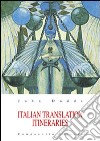 Italian translation itineraries. Ediz. italiana e inglese libro