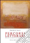 Percorsi letterari. Tracciati ottocenteschi ed esegesi femminista libro di Antoni Claudio Gabrio