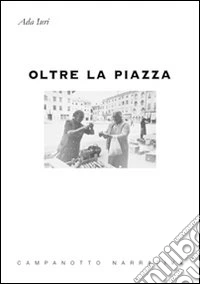 Oltre la piazza