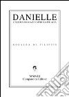 Danielle libro di De Filippis Rosalba