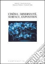 Cinéma. Immersivité, surface, exposition libro