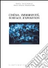 Cinéma. Immersivité, surface, exposition libro di Federici F. (cur.) Saba C. G. (cur.)