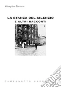 La stanza del silenzio libro