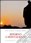 Ritorno a Montalbano libro di Anastasi Enzo Todaro Giuseppe