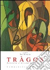 Tràgos. Pensiero e poesia nel tragico libro di Novello N. (cur.)