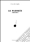 La Plongée-L'immersione. Ediz. bilingue libro