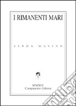 I rimanenti mari libro