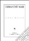 I rimanenti mari libro di Mavian Linda