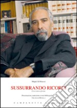 Sussurrando ricordi. Ediz. italiana e francese libro