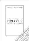 Pirucche (Poesie 1992-2014) libro