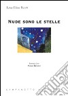 Nude sono le stelle libro