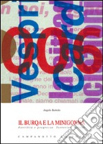 Il burqa e la minigonna. Fertilità e progresso. Terroristi suicidi libro