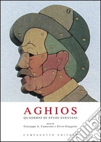 Aghios. Quaderni si studi sveviani. Vol. 9
