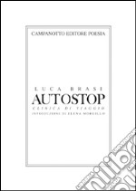 Autostop. Clinica di viaggio libro