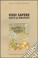 Vuoi sapere cos'è la politica libro