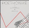 Poetronike 0.1. Lo sviluppo delle arti elettroniche libro