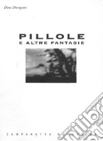 Pillole. E altre fantasie