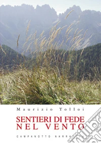 Sentieri di fede nel vento libro