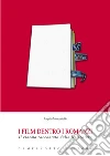 I film dentro i romanzi. Il cinema raccontato dalla letteratura libro di Moscariello Angelo