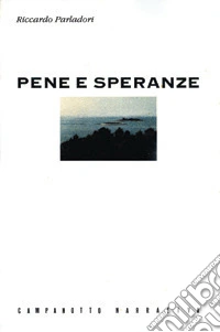 Pene e speranze libro