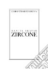 Zircone libro di Skatar Daniel