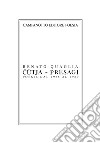 Cütja-Presagi. Poesie dal 1985 al 1989 libro di Quaglia Renato