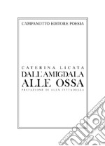 Dall'amigdala alle ossa libro