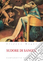 Sudore di sangue libro