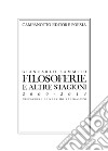 Filosoferie e altre stagioni 2009-2014 libro di Sammito Giancarlo