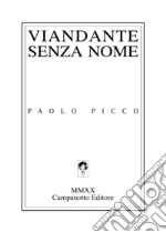 Viandante senza nome libro