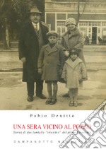 Una sera vicino al pozzo. Storia di due famiglie «triestine» del primo Novecento libro