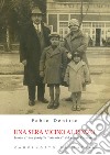 Una sera vicino al pozzo. Storia di due famiglie «triestine» del primo Novecento libro di Denitto Fabio