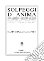 Solfeggi d'anima. Soul solfeggio. Die Noten der Seele libro