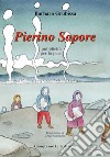 Pierino Sapore. Pubblicità per la pace libro